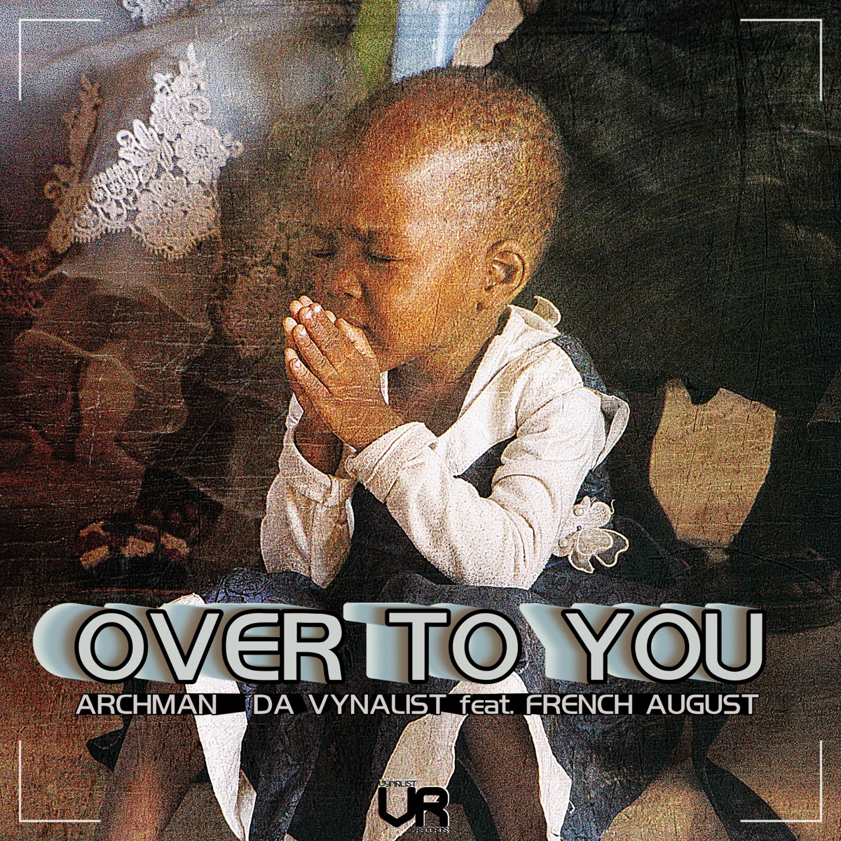Over To You (feat. French August) - EP by ArchMan & Da Vynalist album cover