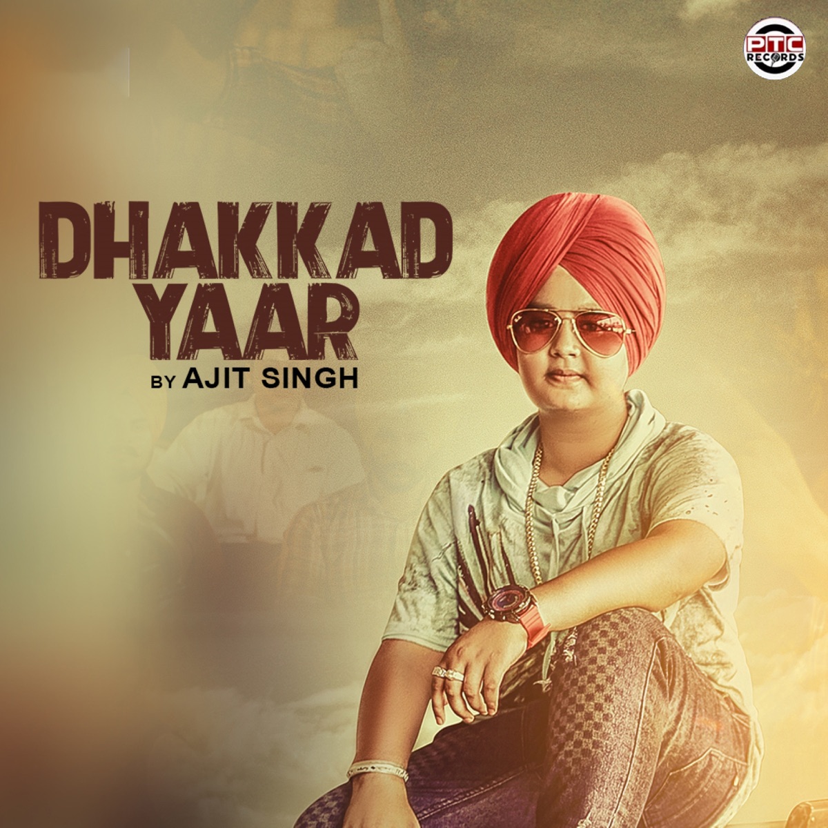 Dhakkad Yaar - Single by Ajit Singh album cover