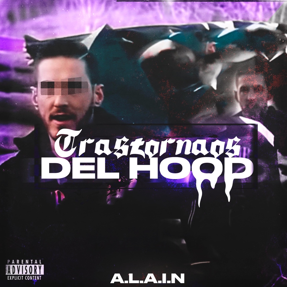 Trastornaos del hood - Single by Alain Rtx album cover