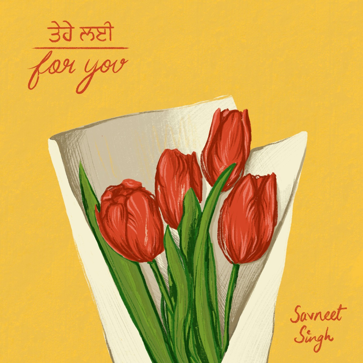Tere Layi / For You - Single by Savneet Singh album cover