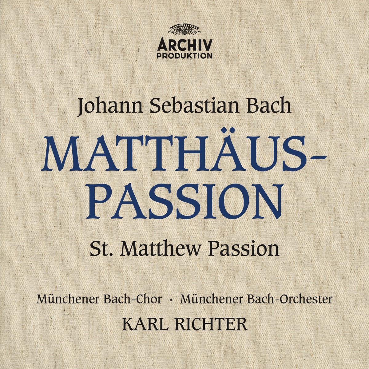 J.S. Bach: St. Matthew Passion, BWV 244 by Munich Bach Chorus, Münchener Bach-Orchester & Karl Richter album cover