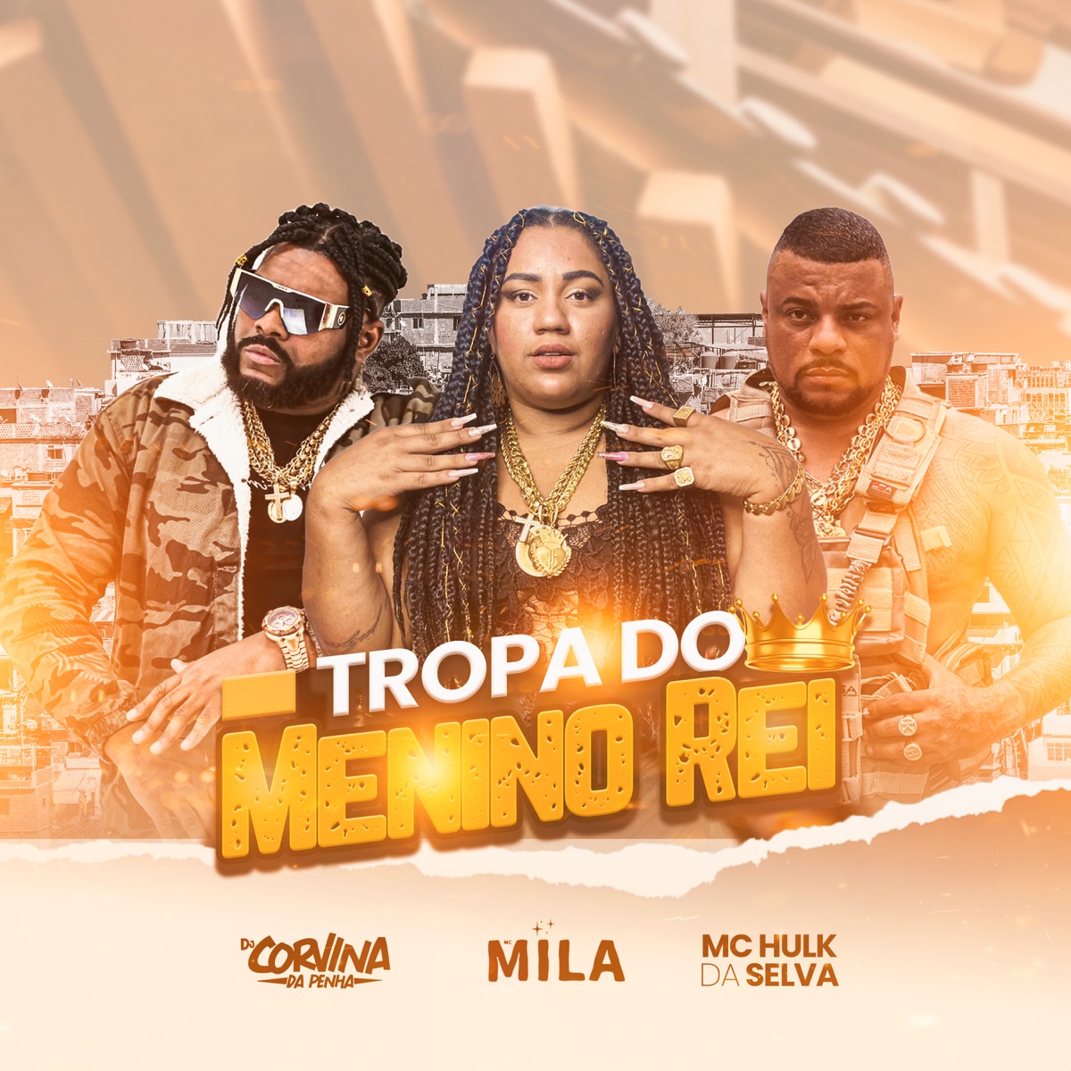 Tropa do Menino Rei - Single by CORVINA DJ, MC HULK & Mc Mila album cover