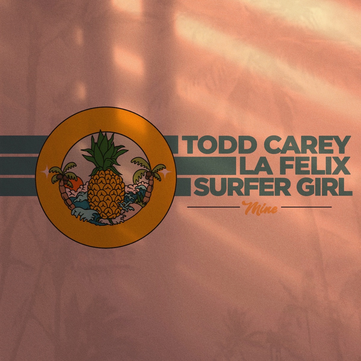 Mine (feat. Surfer Girl) - Single by Todd Carey & La Felix album cover