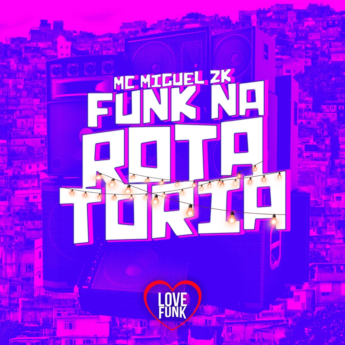 Funk na Rotatória - Single by MC Miguel Zk album cover