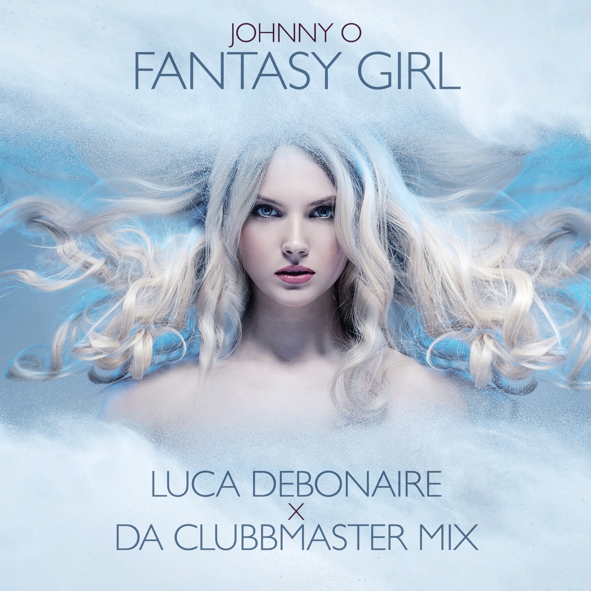 Fantasy Girl (Luca Debonaire x Da Clubbmaster Mix) - Single by Johnny O., Luca Debonaire & Da Clubbmaster album cover