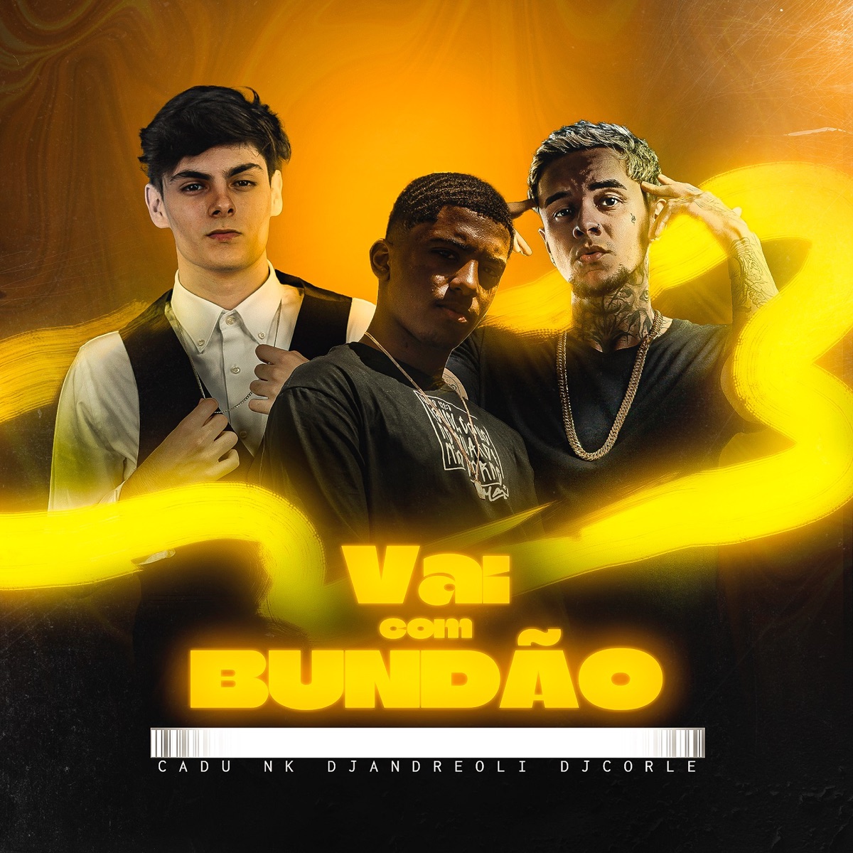 Vai Com Bundão - Single by CADU NK, DJ Andreoli & DJ Corle album cover