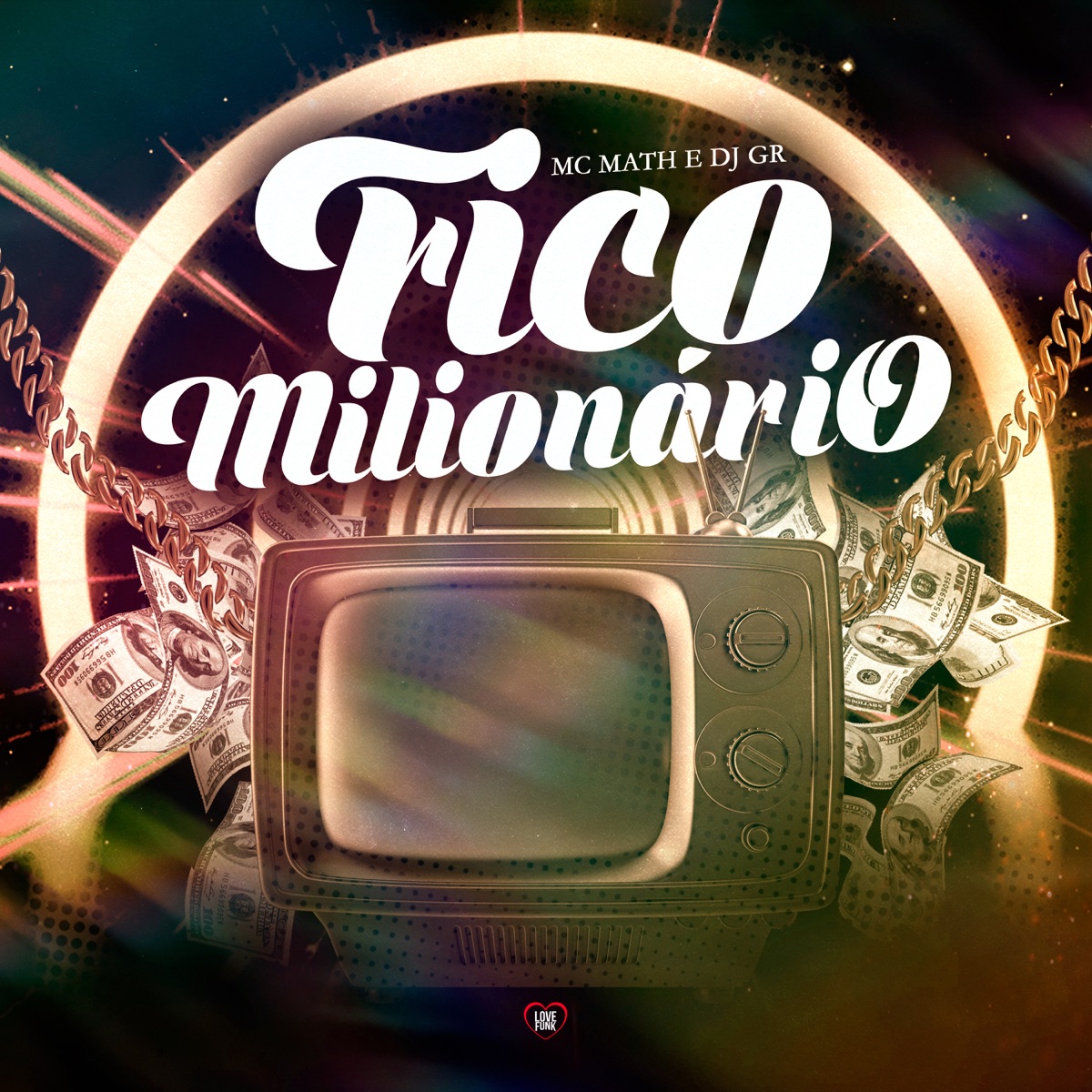 Fico Milionário - Single by Mc Math & DJ GR album cover