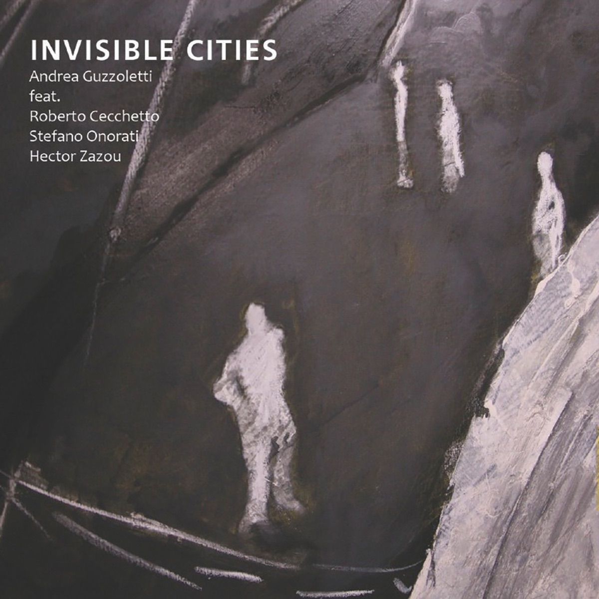 Invisible Cities by Andrea Guzzoletti, STEFANO ONORATI & Roberto Cecchetto album cover