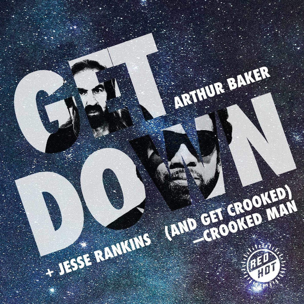 GET DOWN (Crooked Man Remixes) - EP by Arthur Baker & Jesse Rankins album cover