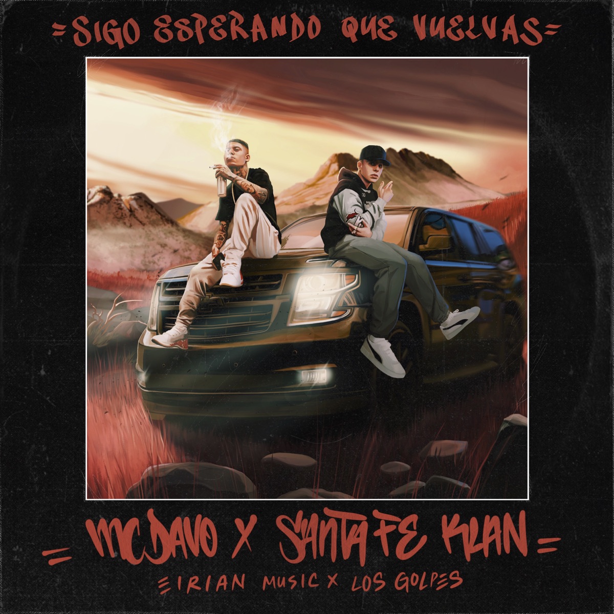 Sigo Esperando Que Vuelvas (feat. Los Golpes) - Single by MC Davo, Santa Fe Klan & Eirian Music album cover