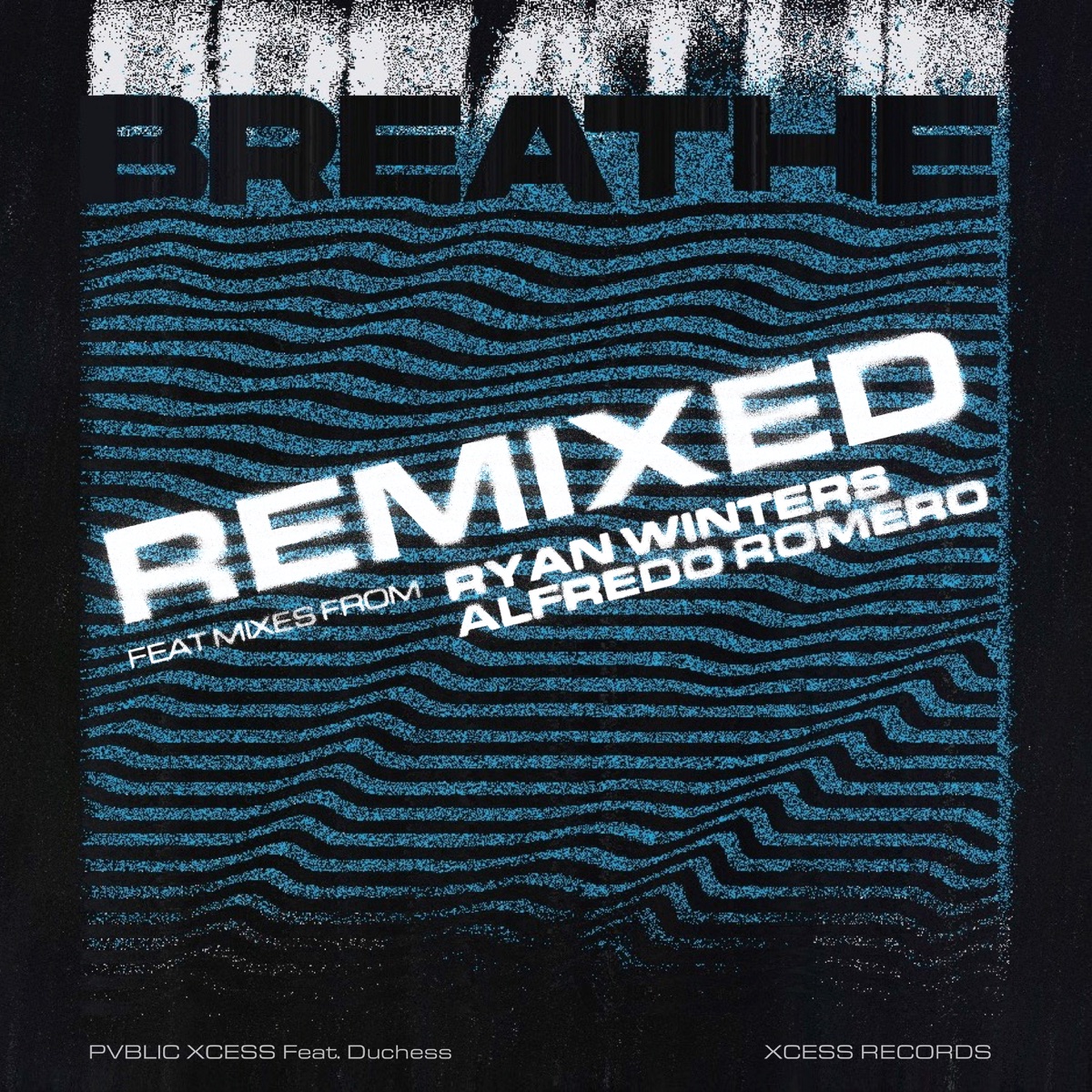 Breathe Remixed - Single by PVBLIC XCESS & Duchess album cover
