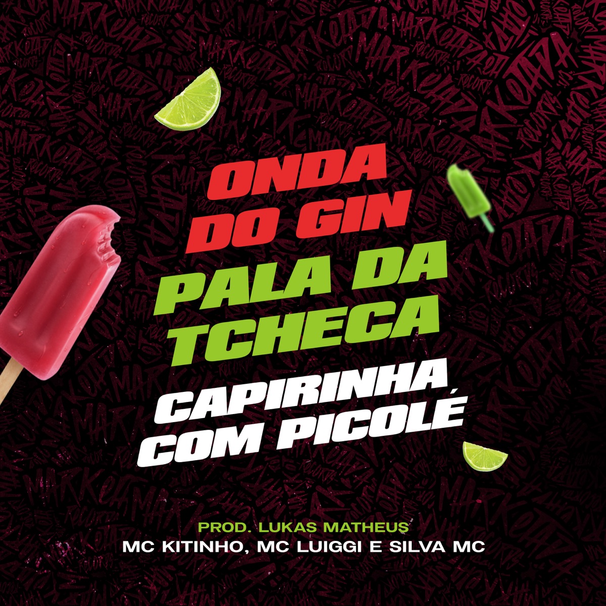 Na Onda do Gin - Pala da Tcheca - Caipirinha Com Picolé - Single by Mc Kitinho, MC Luiggi, Dj TC, DJ Lukas Matheus, Silva MC, Dj Deivão & DJ Salatiel album cover