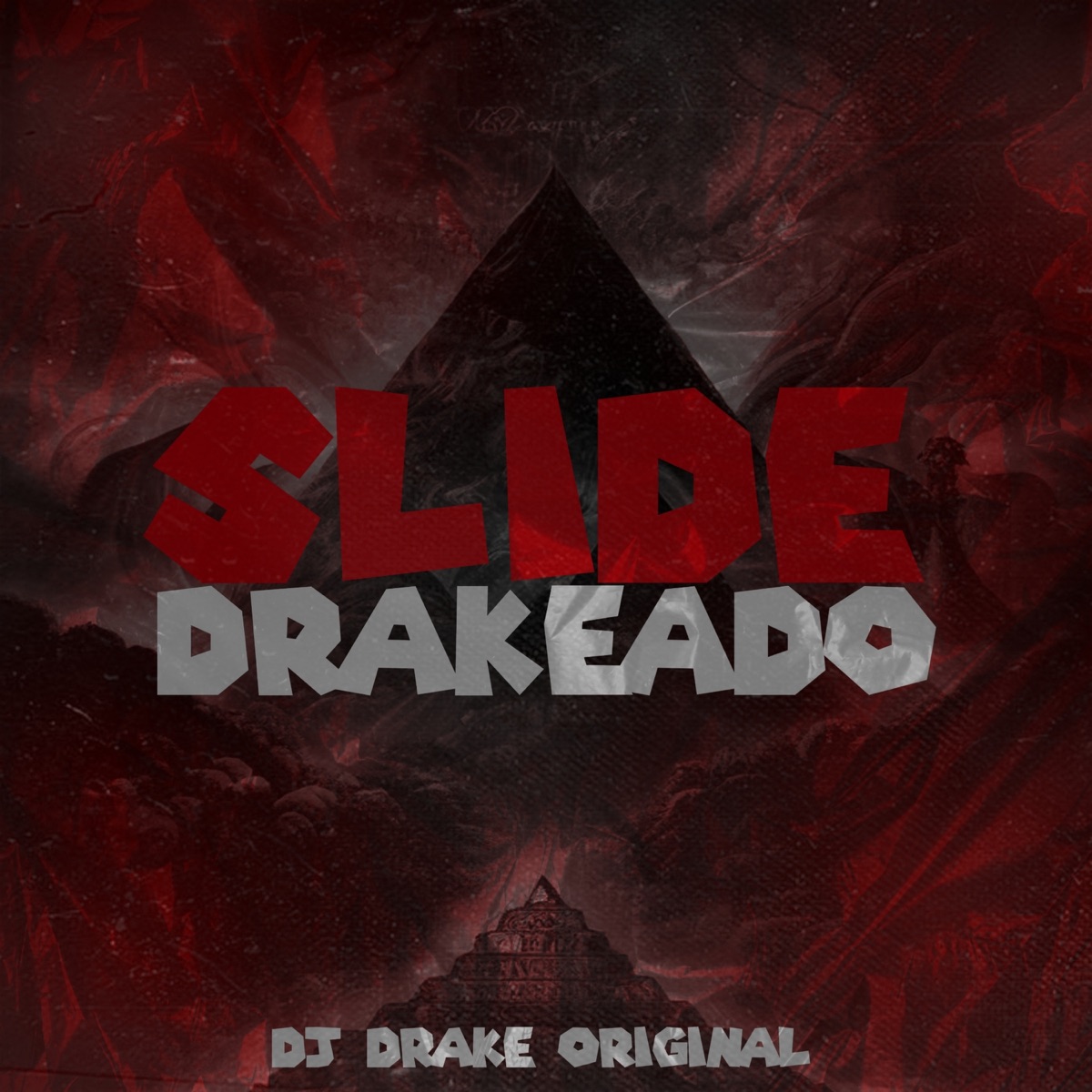 SLIDE DRAKEADO - Single by DJ DRAKE ORIGINAL album cover