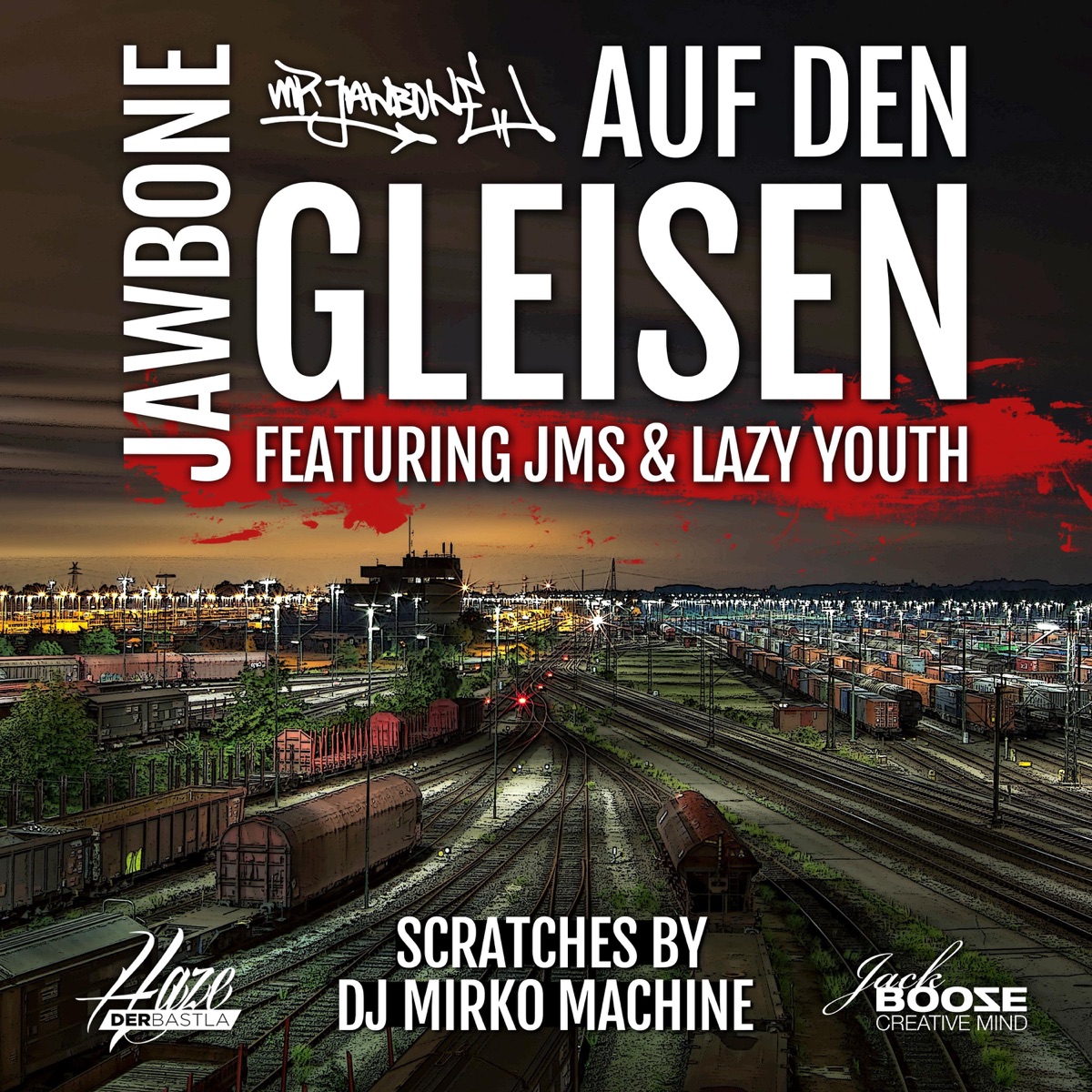 Auf den Gleisen (feat. JMS, Lazy Youth & DJ Mirko Machine) - Single by Mr. Jawbone album cover