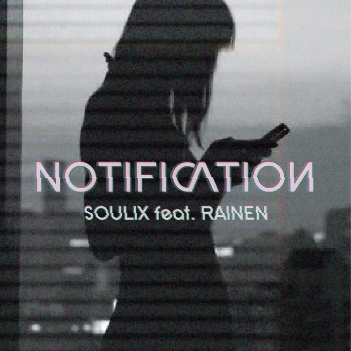 Notification (feat. Rainen) - Single by Soulix album cover