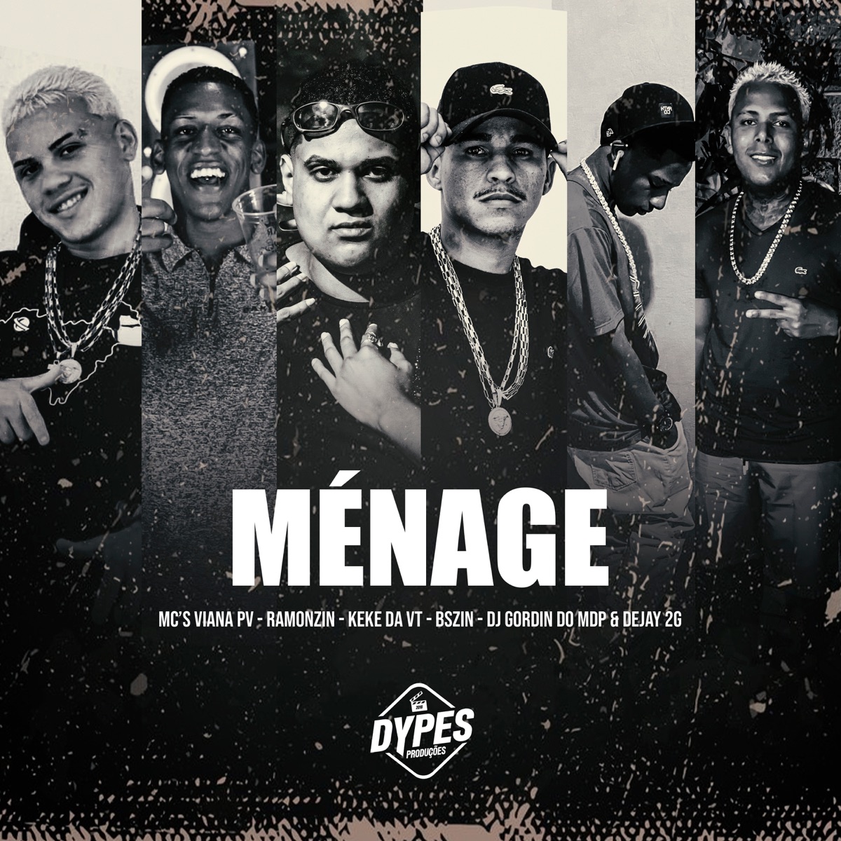 Ménage - Single by Mc Ramonzin, Mc Keke da VT, Dejay 2G, Mc Bszin, DJ Gordin Do Mdp & Mc Viana Pv album cover