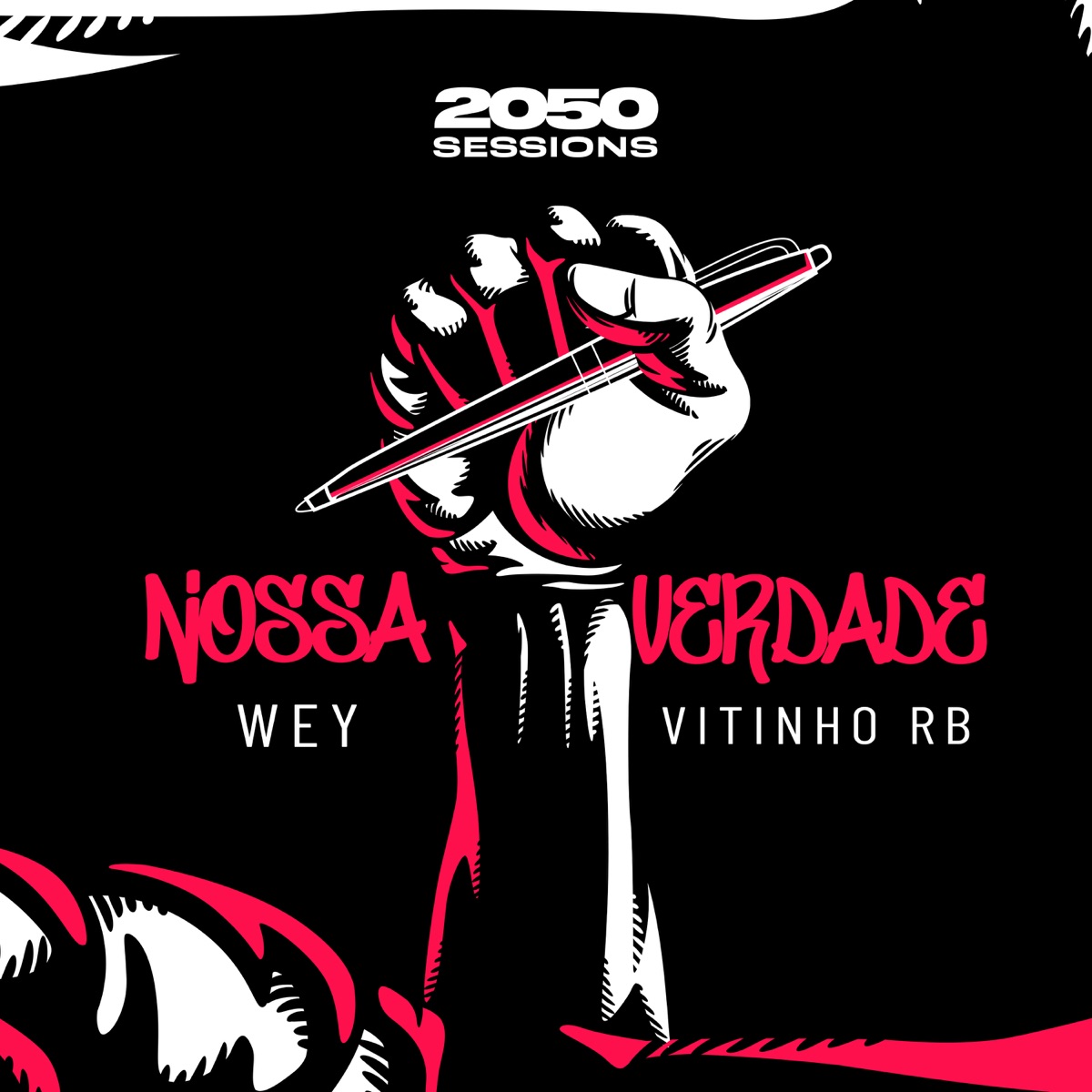 Nossa Verdade (2050 Sessions) - Single by Wey, Vitinho RB & 2050 album cover