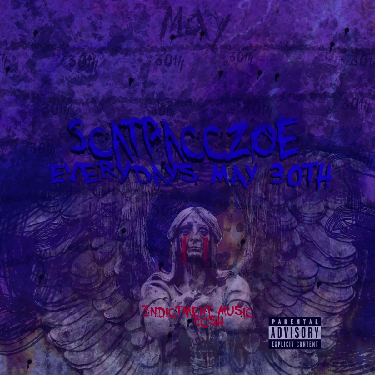 Everydays May 30th - Single by ScatpaccZoe album cover