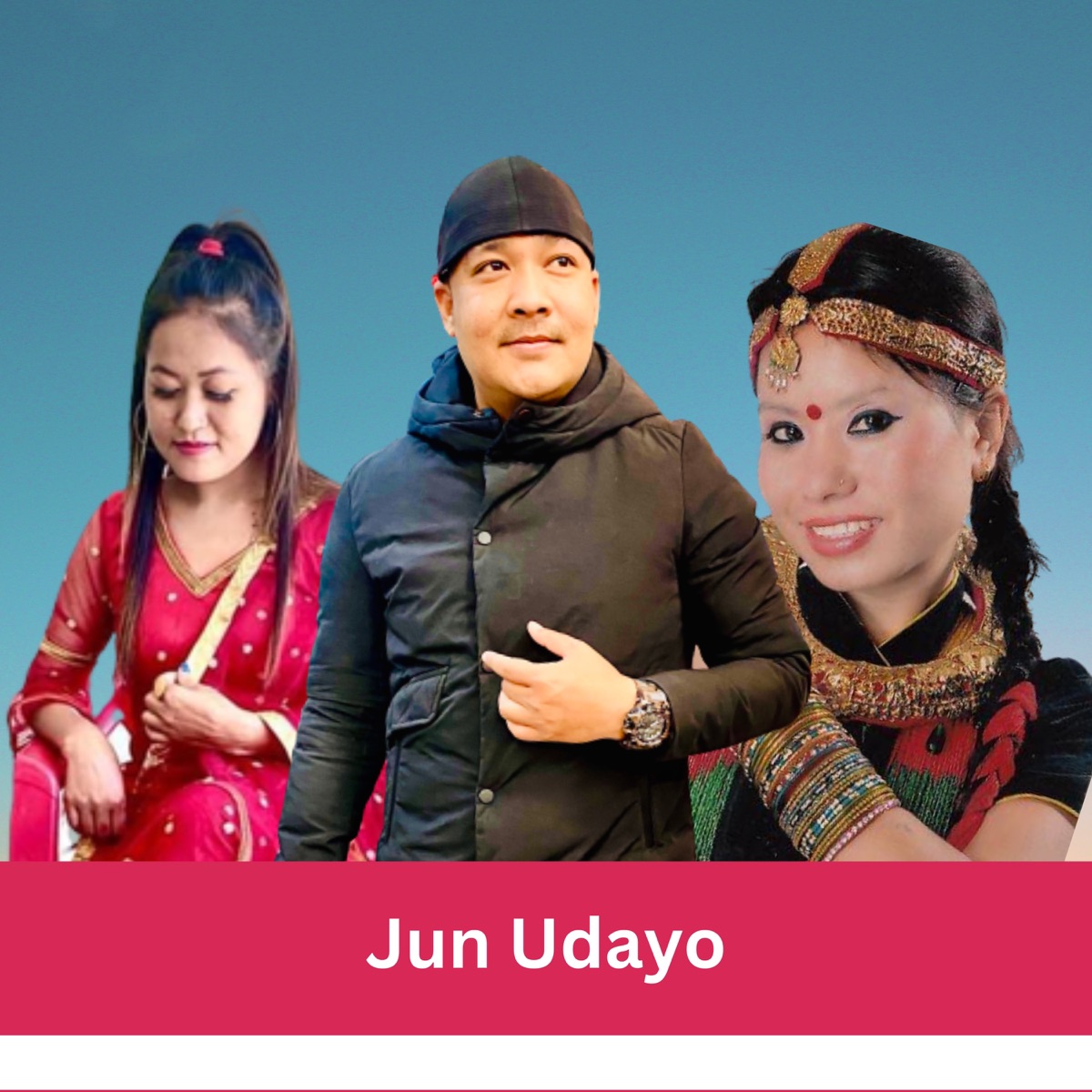 Jun Udayo (feat. Suman Pariyar & Smriti Magar) - EP by Arjun Thapa album cover