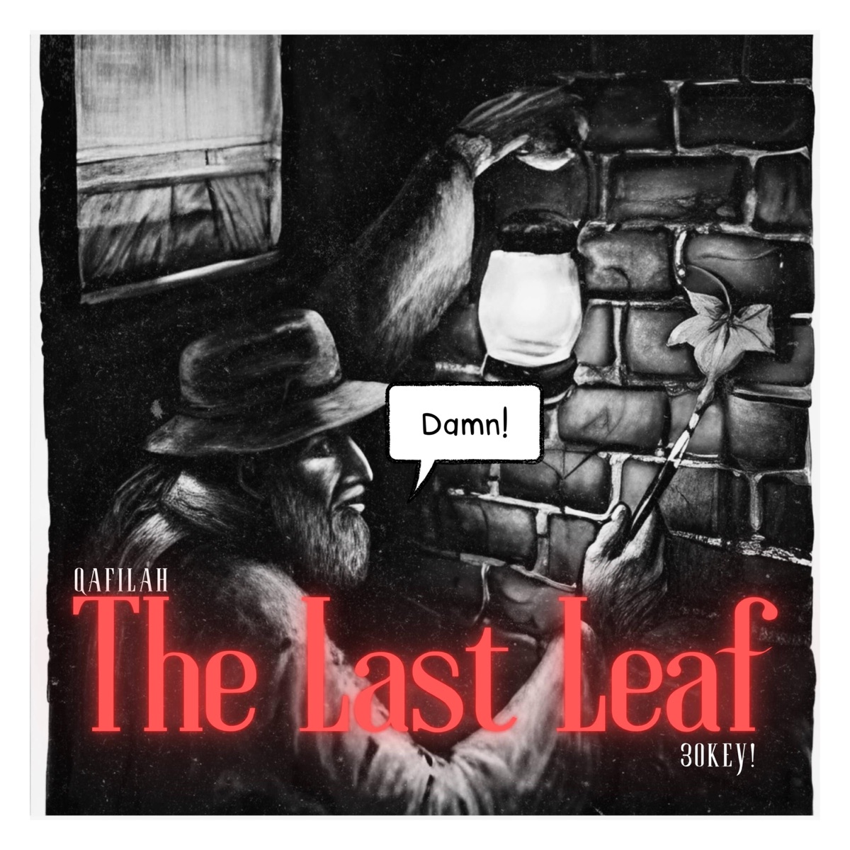 The Last Leaf - Single by Qafilah & 30KEY! album cover