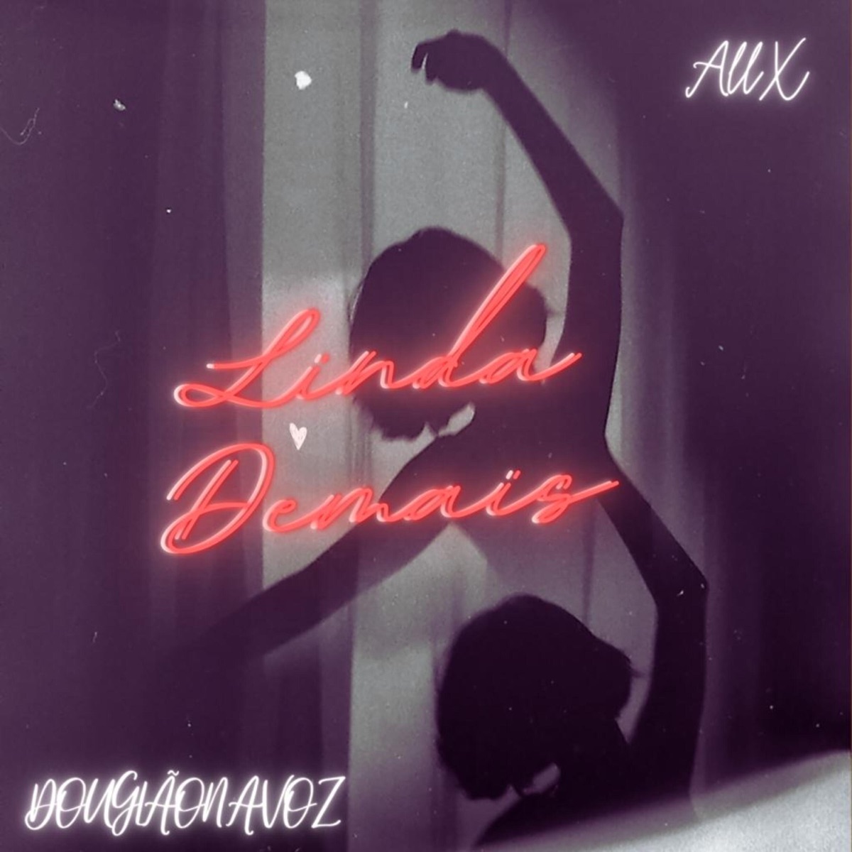 Linda Demais (feat. AllX) - Single by DouglãoNaVoz album cover