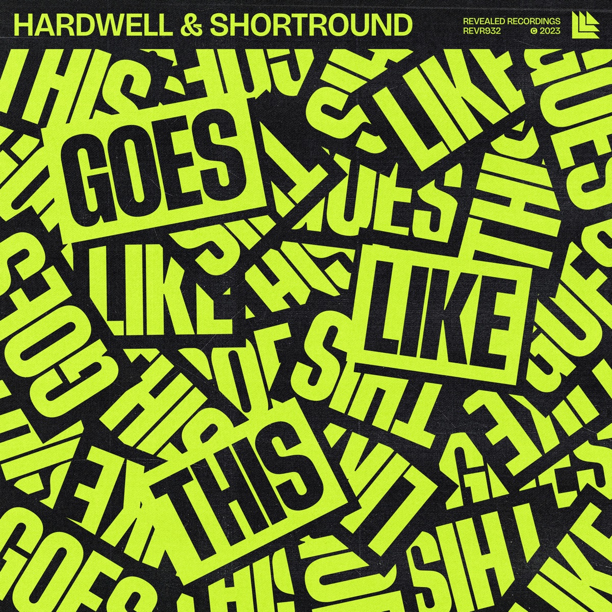 Goes Like This - Single by Hardwell & ShortRound album cover