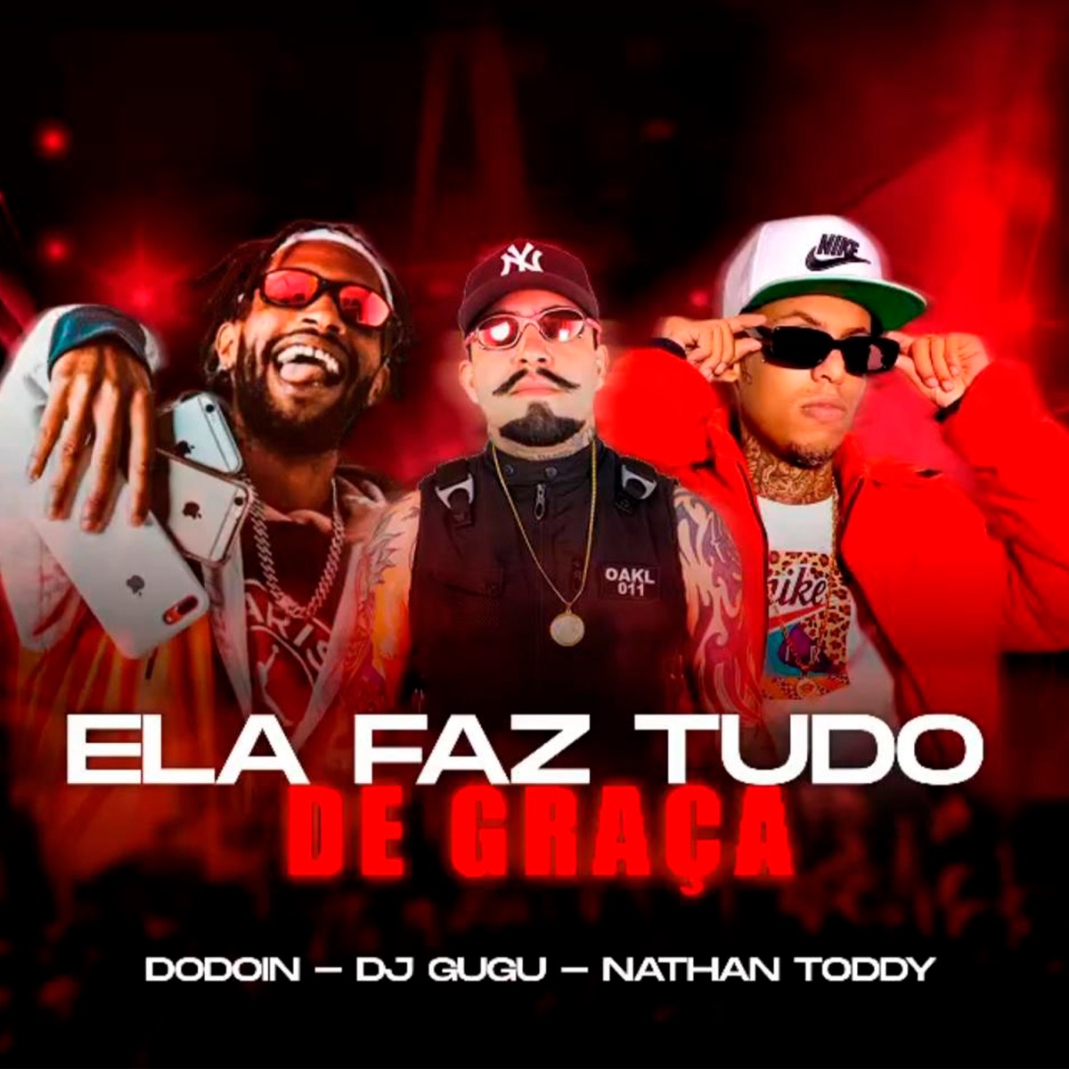 Ela Faz Tudo de Graça - Single by DJ Gugu, Nathan Toddy & DODOIN album cover