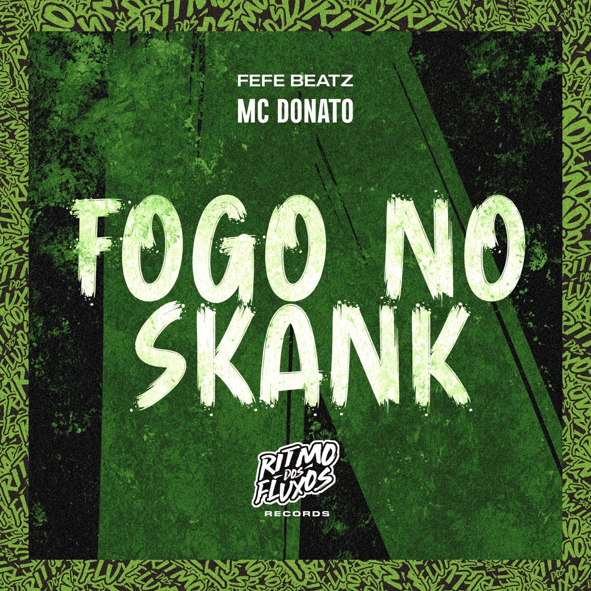 Fogo no Skank - Single by MC Donato & Fefe Beatz album cover