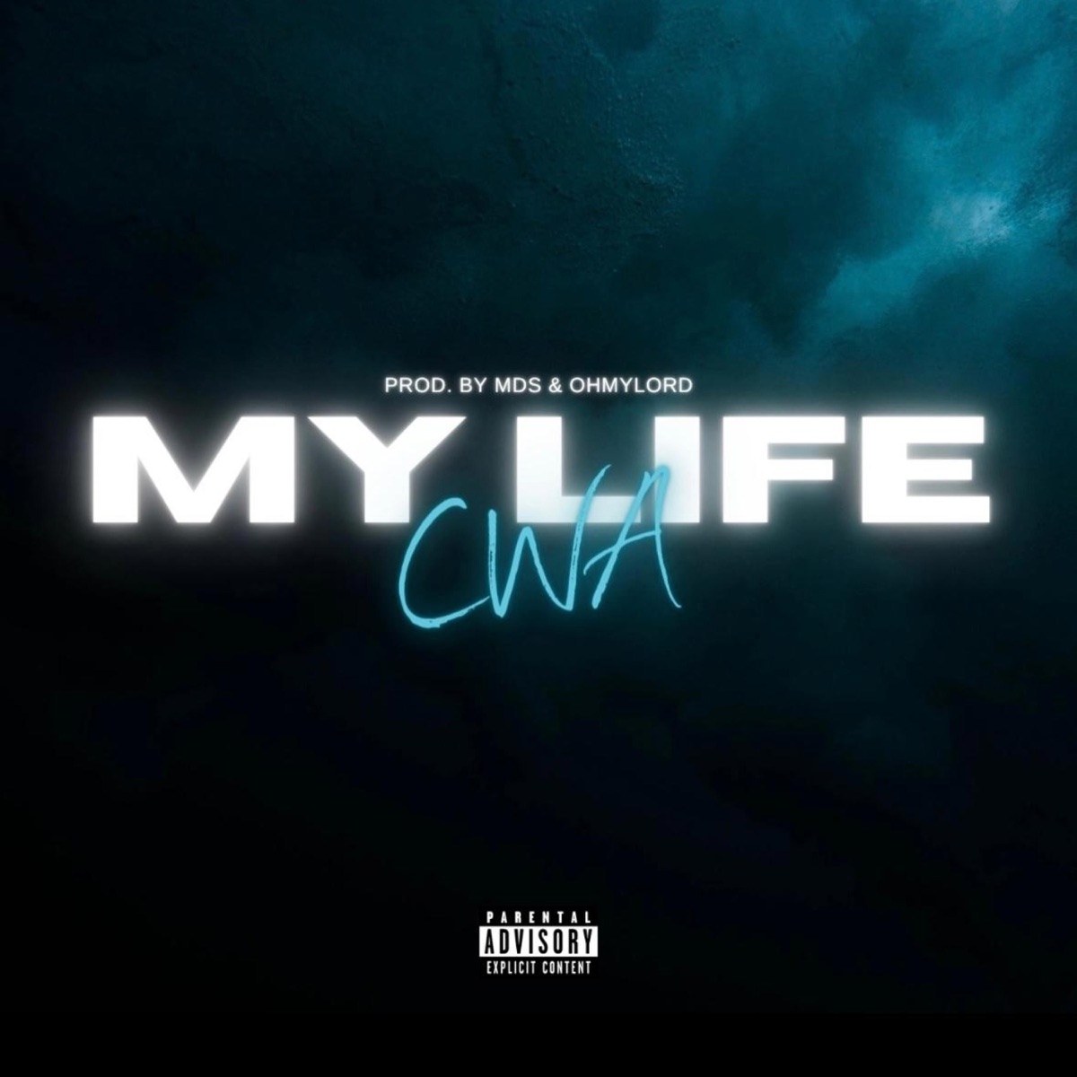 My Life - Single by CWA album cover