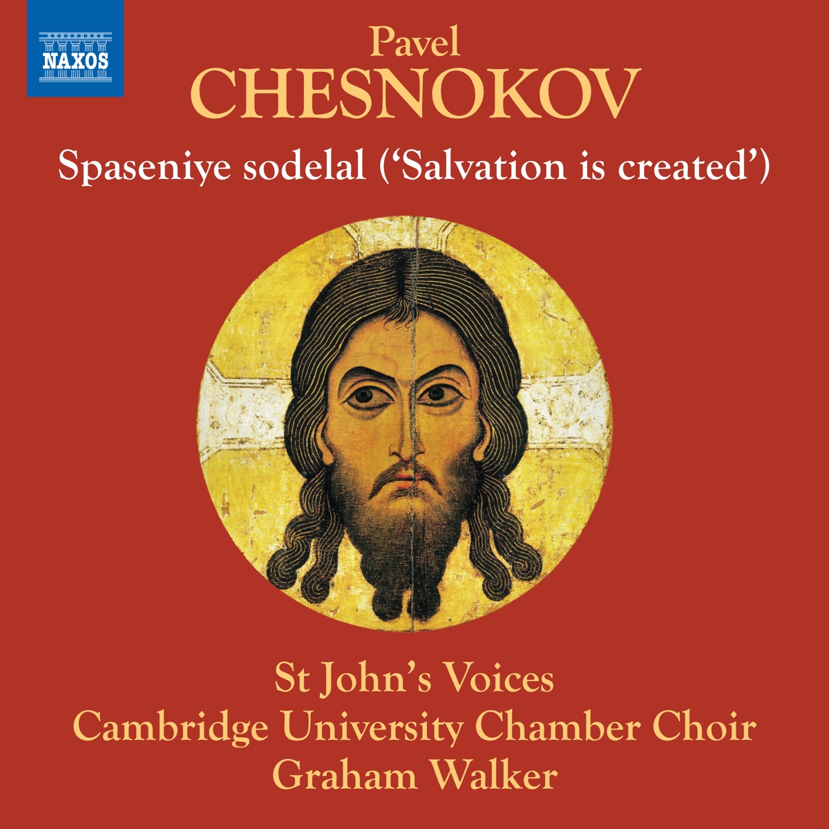 Chesnokov: Spaseniye sodelal (Salvation is Created) - Single by St John's Voices, Cambridge University Chamber Choir & Graham Walker album cover
