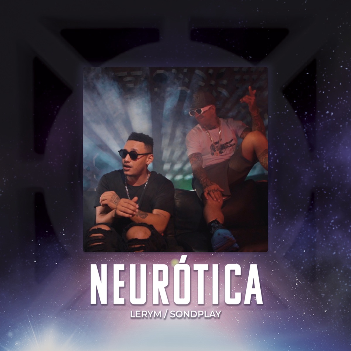 Neurótica - Single by Lerym & SonDPlay album cover