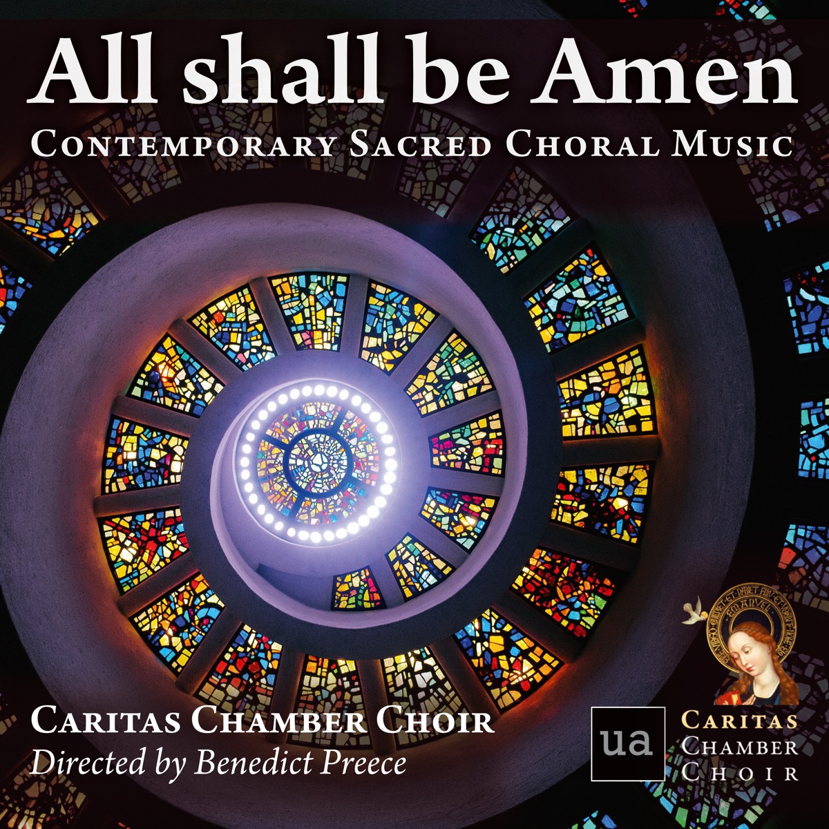 All shall be Amen by Caritas Chamber Choir & Benedict Preece album cover