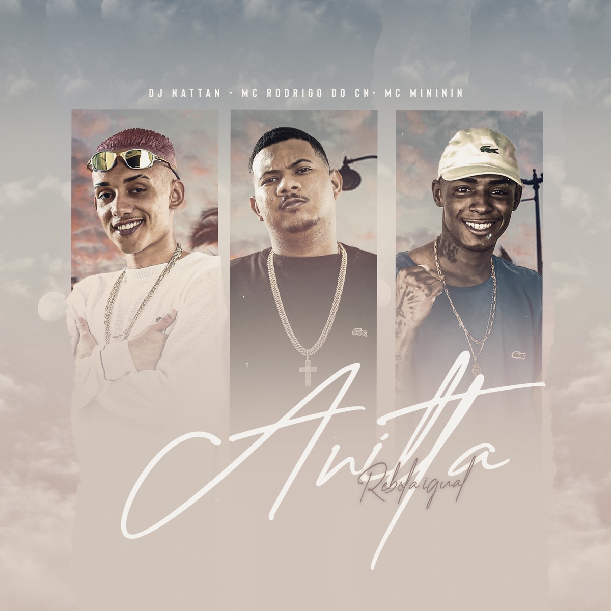 Rebola Igual Anitta - Single by Dj Nattan, MC Rodrigo do CN & mc mininin album cover