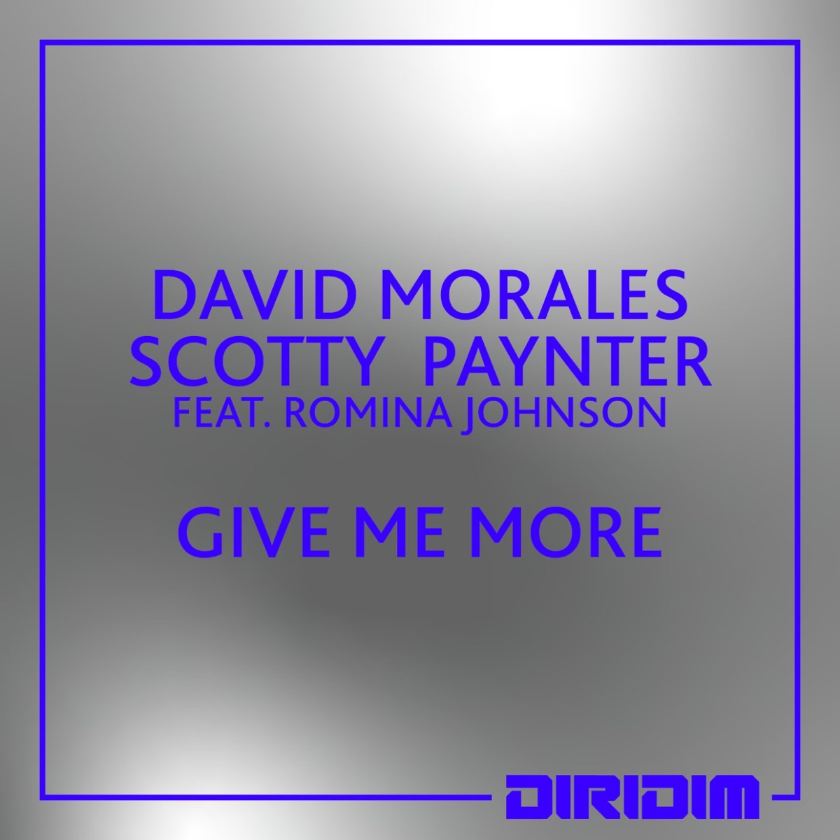 GIVE ME MORE (feat. Romina Johnson) by David Morales & Scott Paynter album cover