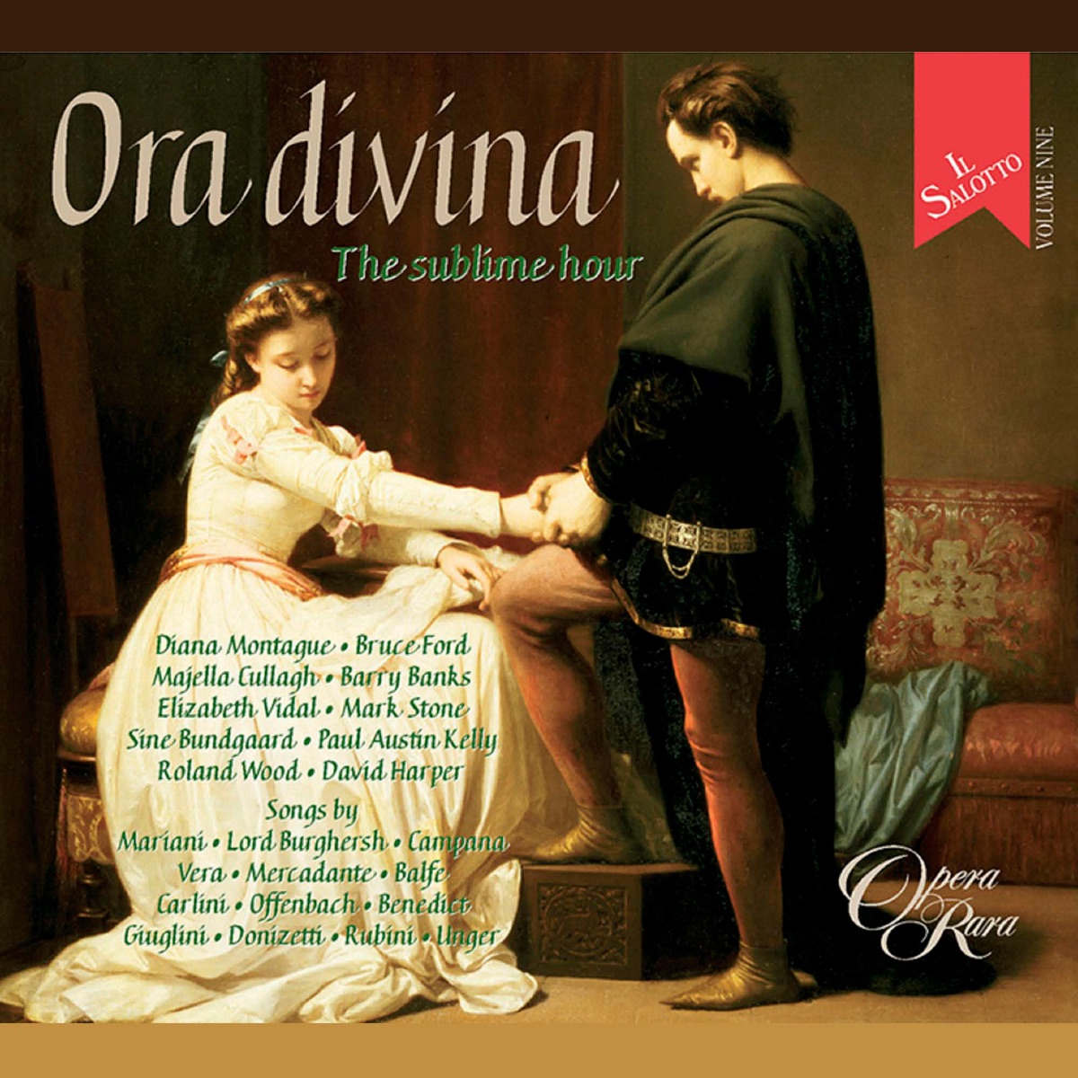 Il Salotto Vol.9: Ora divina (The Sublime Hour) by Mark Stone, Roland Wood, Barry Banks, David Harper, Diana Montague, Elizabeth Vidal, Majella Cullagh, Sine Bundgaard, Bruce Ford & Paul Austin Kelly album cover