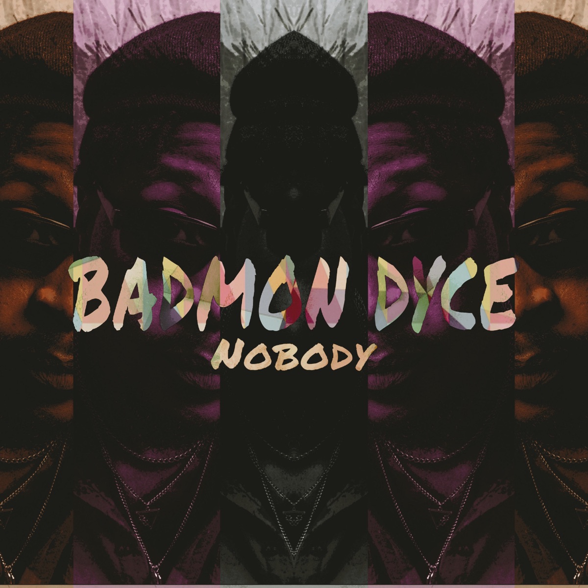 Nobody - Single by Badmon Dyce album cover