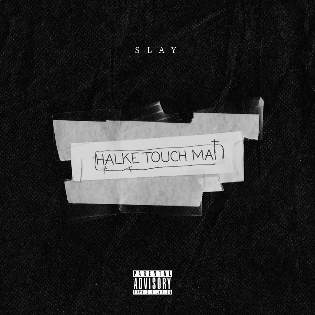 Halke Touch Mai - Single by Slay™ album cover