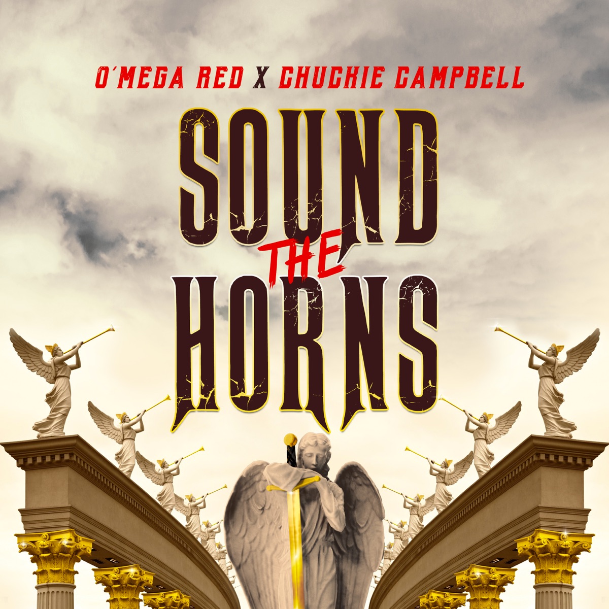 Sound the Horns (feat. Chuckie Campbell) - Single by O'Mega Red album cover