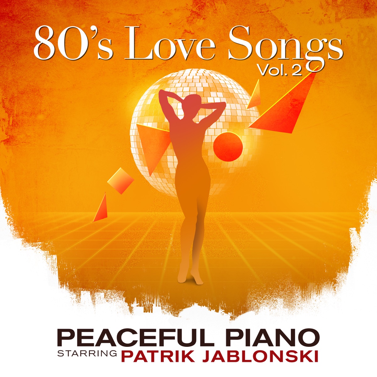 80's Love Songs Vol. 2: Peaceful Piano by Patrik Jablonski album cover