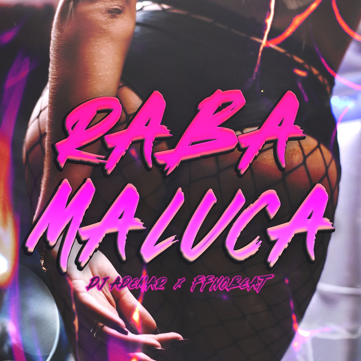 Raba Maluca - Single by DJ Ademar & FFnoBeat album cover