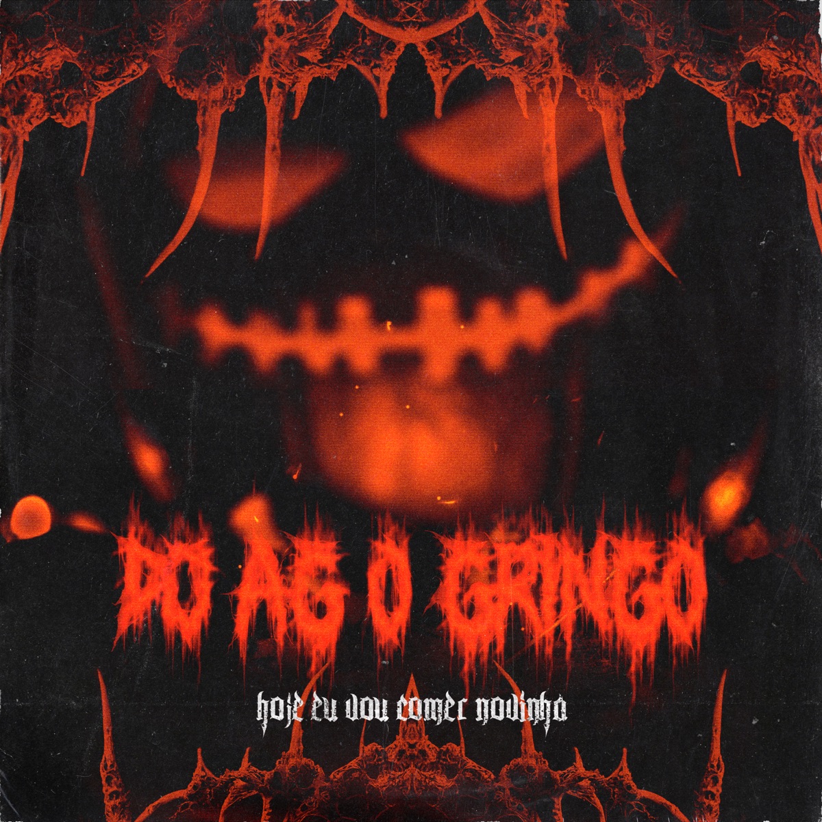 Hoje Eu Vou Comer Novinha - EP by DJ AG O GRINGO album cover
