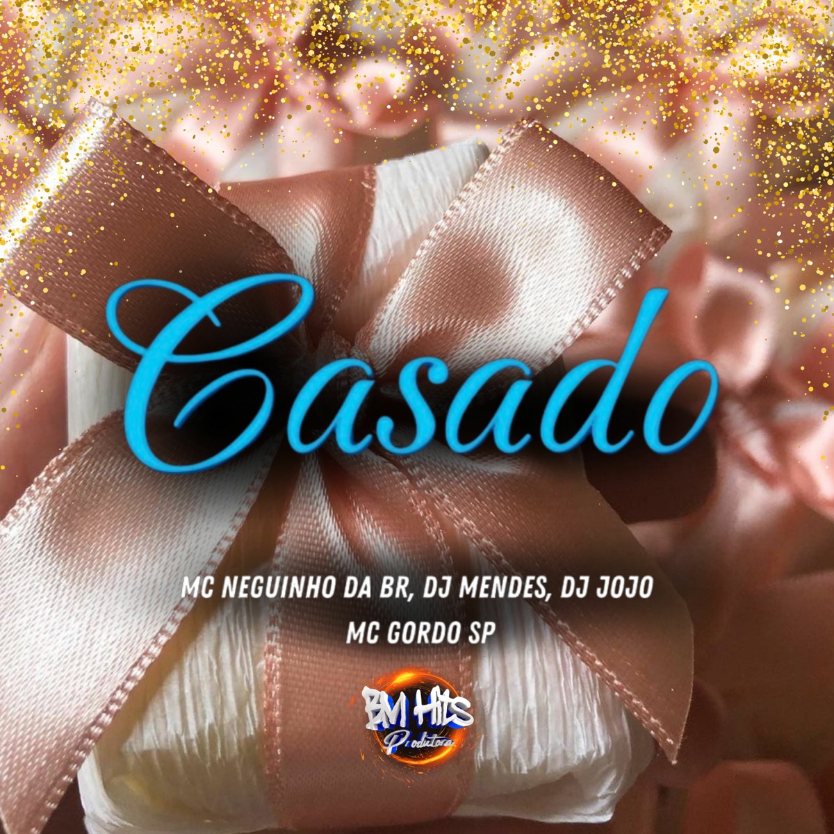 Casado (feat. MC gordo sp & BM HITS PRODUTORA) - Single by DJ Jojo, DJ Mendes & MC Neguinho da BR album cover