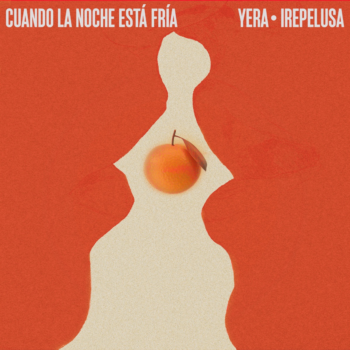 Cuando La Noche Está Fría - Single by Yera & Irepelusa album cover