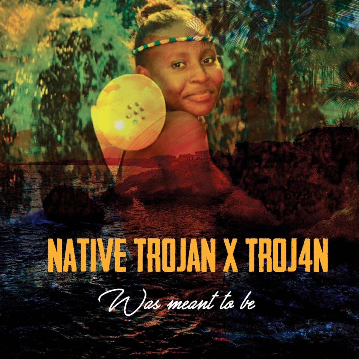 Was Meant to Be - Single by Native Trojan & Troj4n album cover