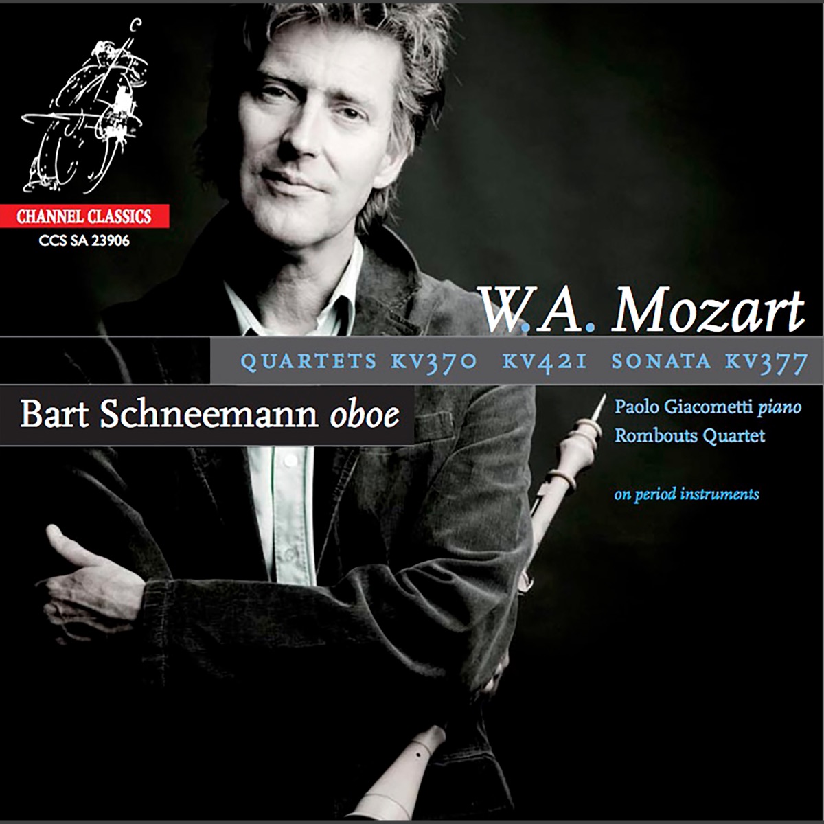 Mozart: Quartets KV370 & KV421 - Sonata KV377 by Bart Schneemann, Paolo Giacometti & Rombouts Quartet album cover