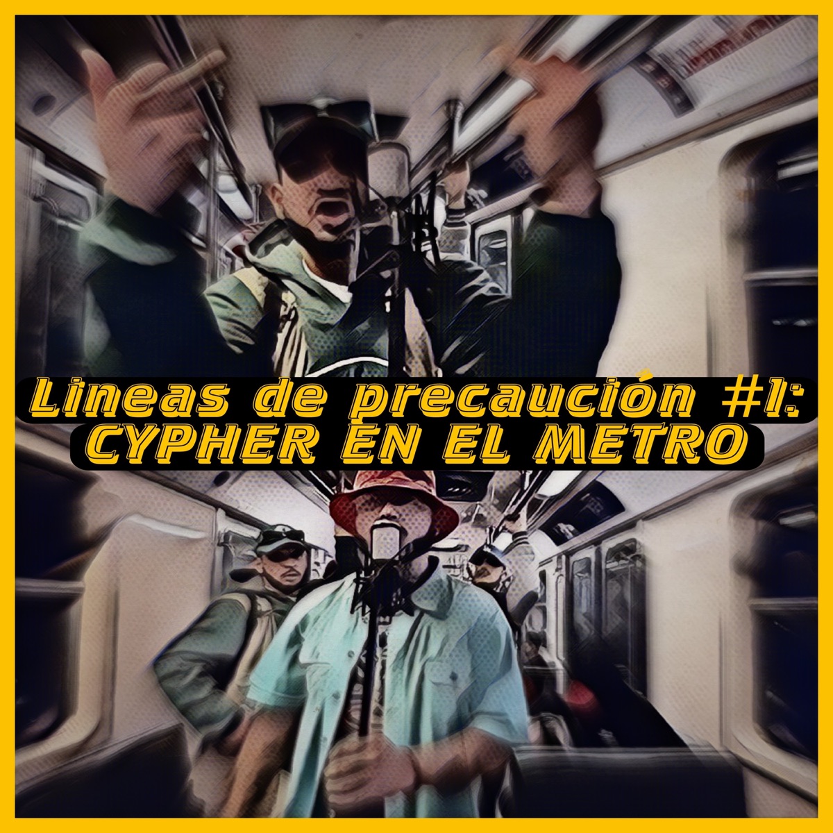 Líneas de Precaución #1: CYPHER EN EL METRO (feat. Enfack Lira, REXS, Ruffone & Cron) - Single by AM-BARS IN THE SKY album cover