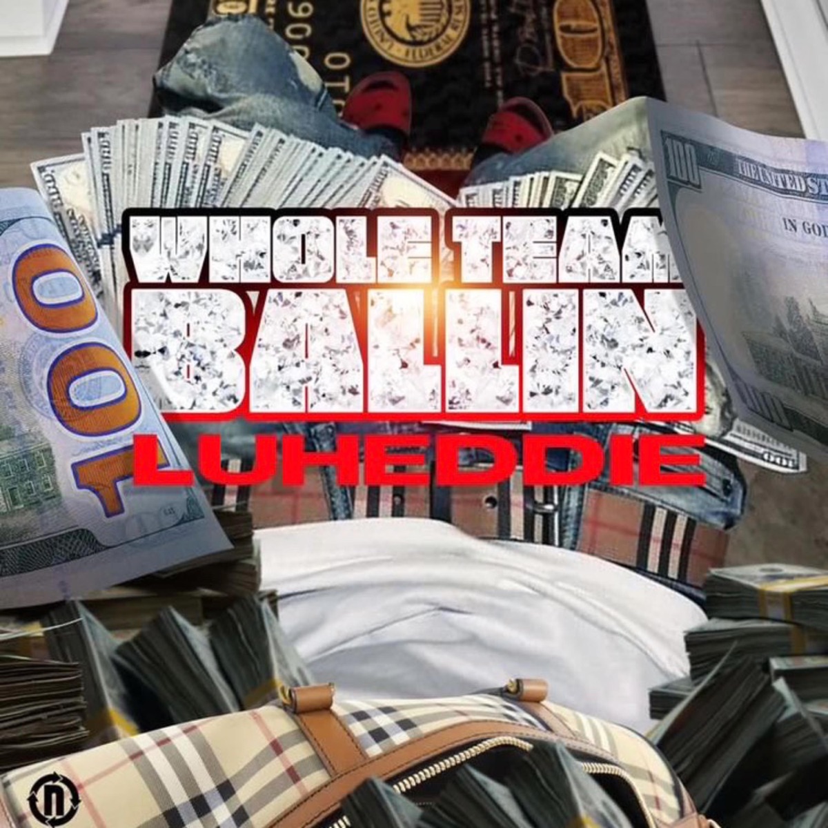 Whole Team Ballin - Single by Luh Eddie album cover
