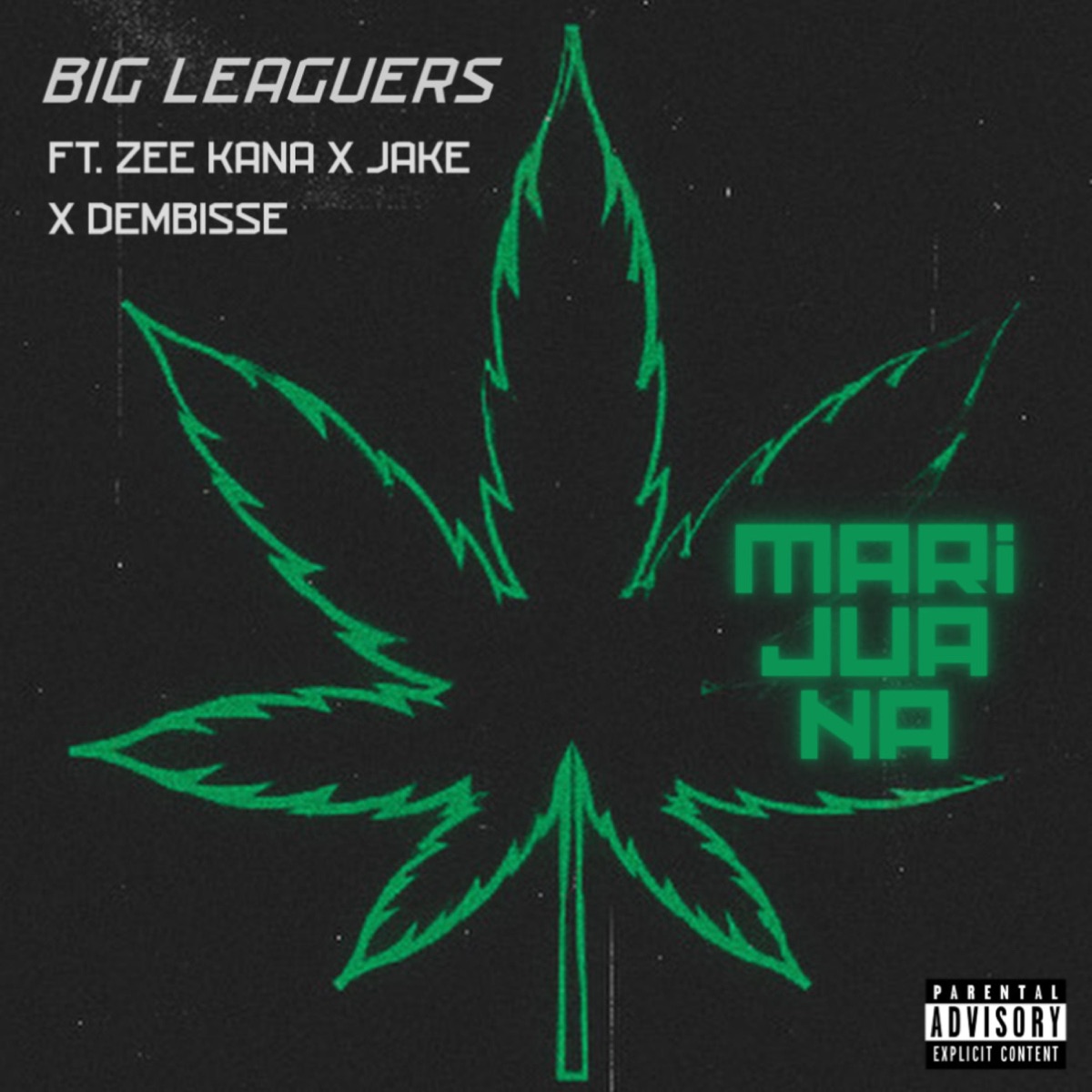 Marijuana (feat. Zee Kana, Dembisse & Jake) - Single by Big Leaguers album cover