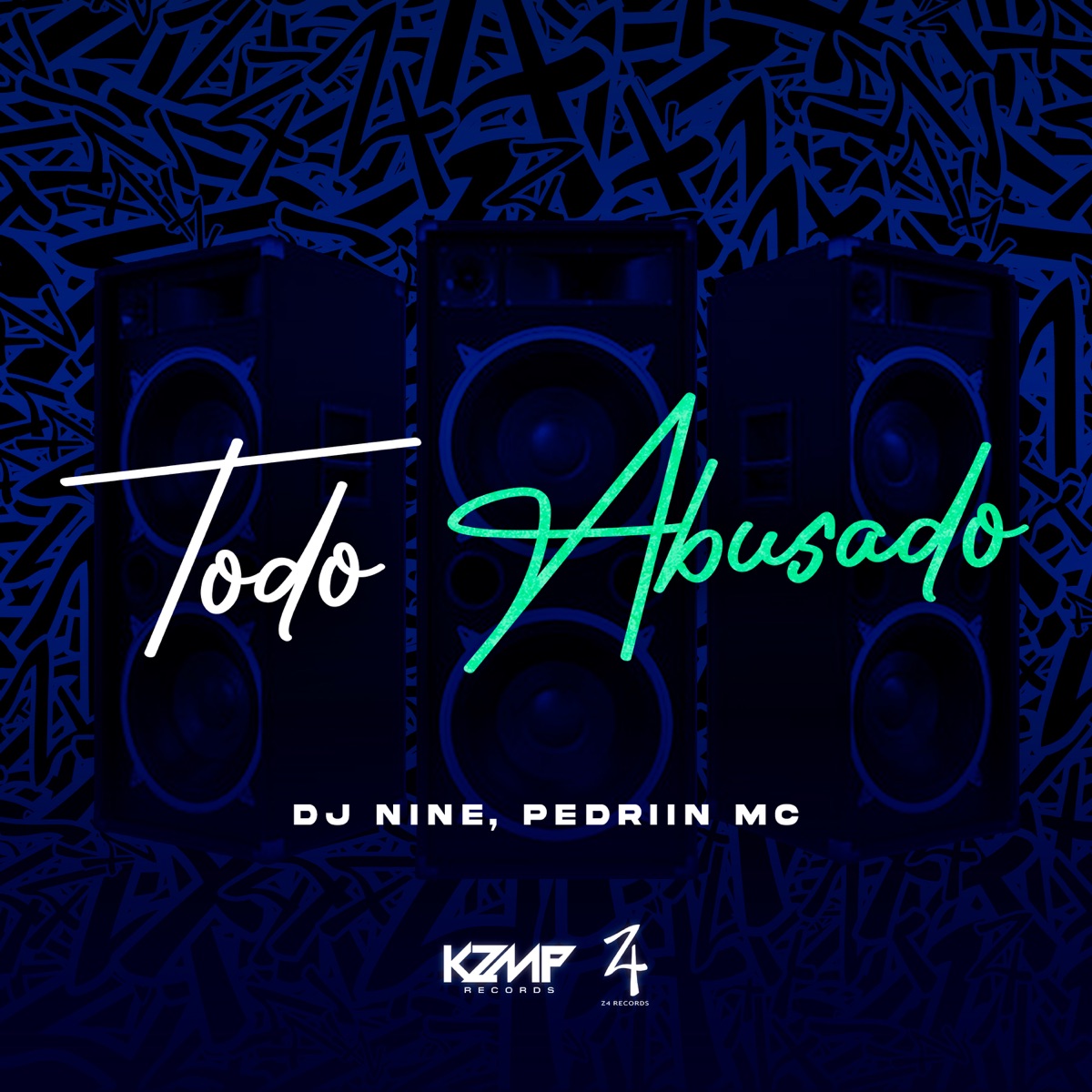 Todo Abusado - Single by Dj Nine & Pedriin Mc album cover