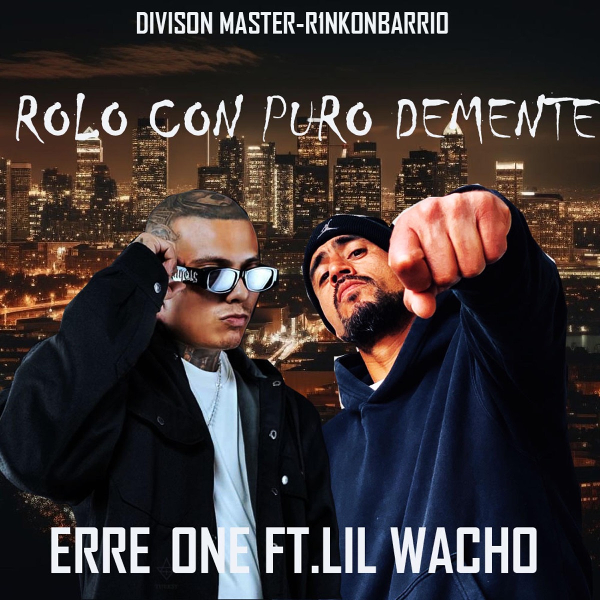 ROLO CON PURO DEMENTE (feat. Lil wacho) - Single by ERRE ONE album cover